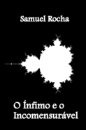 O �nfimo e o Incomensur�vel