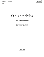 O Aula Nobilis - Mathias, William