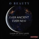 O Beauty: Ever Ancient, Ever New