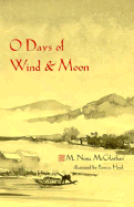 O Days of Wind and Moon