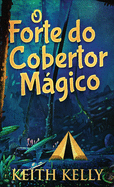 O Forte do Cobertor M�gico