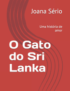 O Gato do Sri Lanka: Uma hist?ria de amor