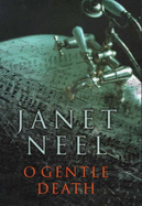 O Gentle Death