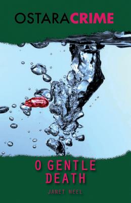 O Gentle Death - Neel, Janet