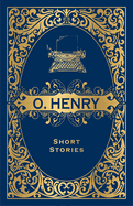 O. Henry Short Stories (Deluxe Hardbound Edition)