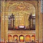 O How Glorious is the Kingdom: Favourite Anthems