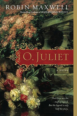 O, Juliet - Maxwell, Robin