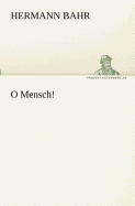 O Mensch!