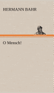 O Mensch!