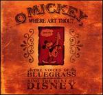 O Mickey, Where Art Thou?