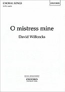 O Mistress Mine: Satb A Cappella