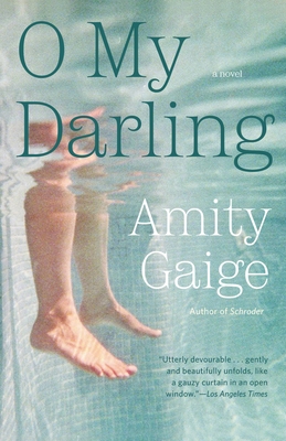 O My Darling - Gaige, Amity