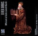 O rex orbis: Officium in festo sancti Karoli