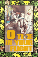 O Time in Your Flight