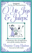 O Ye Jigs and Juleps!