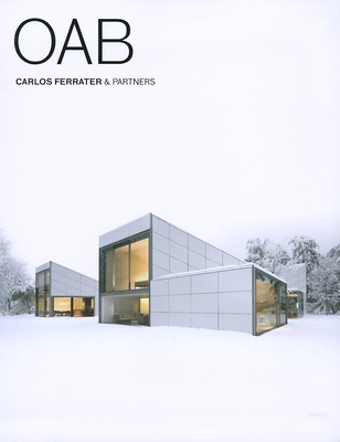 OAB FERRATER AND PARTNERS - Ferrater, Carlos (Editor), and Ferrater, Borja (Editor)