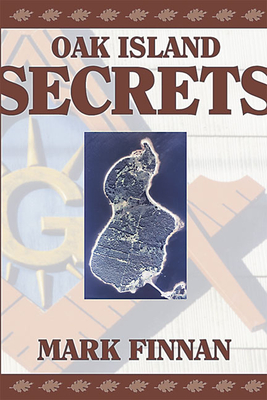 Oak Island Secrets - Finnan, Mark