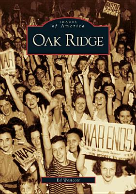 Oak Ridge - Westcott, James E