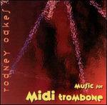 Oakes: Music for Midi Trombone