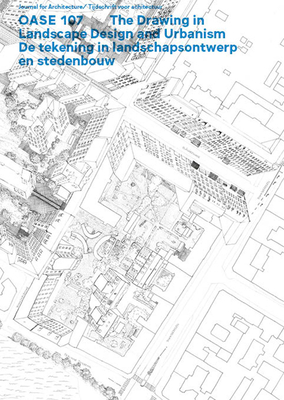 OASE 107 - Decroos, Bart (Editor), and Notteboom, Bruno (Editor), and Dimitrova, Kornelia (Editor)