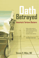 Oath Betrayed: America's Torture Doctors