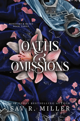 Oaths and Omissions - Miller, Sav R