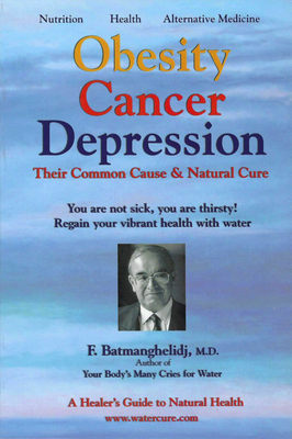 Obesity Cancer & Depression: Their Common Cause & Natural Cure - Global Health (Creator)