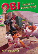 Obi, Gerbil on a School Trip!