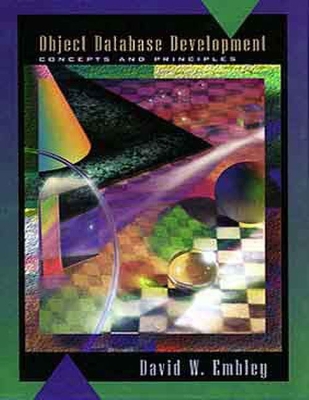 Object Database Development: Concepts and Principles - Embley, David