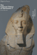 Object in Focus: The Colossal Statue of Ramesses II