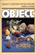 Object Lessons from Nature - De Jonge, Joanne E