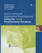 Object-Oriented Application Development Using the Cach� Postrelational Database