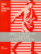 Object-oriented Compiler Construction - Holmes, Jimmy