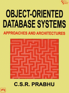 Object-oriented Database Systems: Approaches and Architectures - Prabhu, C. S. R.