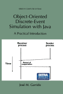 Object-Oriented Discrete-Event Simulation with Java: A Practical Introduction