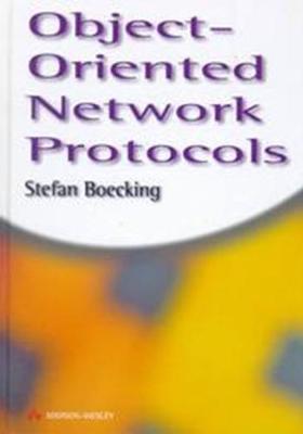 Object-Oriented Network Protocols - Boecking, Stefan, and Bocking, Stefan