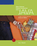 Object-Oriented Program Development Using Java: A Class-Centered Approach, Enhanced Edition