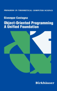 Object-Oriented Programming a Unified Foundation