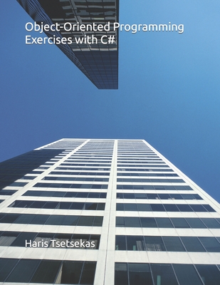 Object-Oriented Programming Exercises with C# - Tsetsekas, Haris