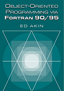 Object-Oriented Programming Via FORTRAN 90/95
