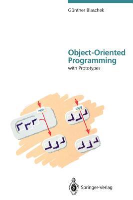Object-Oriented Programming: With Prototypes - Blaschek, G�nther