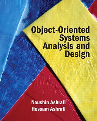 Object Oriented Systems Analysis and Design - Ashrafi, Noushin, and Ashrafi, Hessam