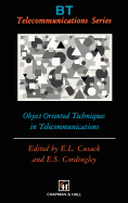 Object Oriented Techniques in Telecommunications