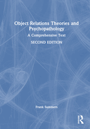 Object Relations Theories and Psychopathology: A Comprehensive Text