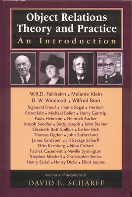 Object Relations Theory and Practice: An Introduction - Scharff, David E (Editor)