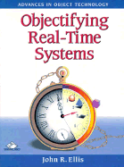 Objectifying Real-Time Systems - Ellis, John R