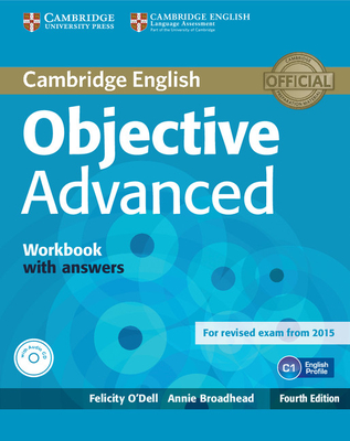 Objective Advanced Workbook with Answers - O'Dell, Felicity, and Broadhead, Annie