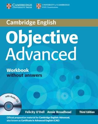 Objective Advanced Workbook without Answers with Audio CD - O'Dell, Felicity, and Broadhead, Annie