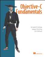 Objective-C Fundamentals: For iOS 4 and the iPad