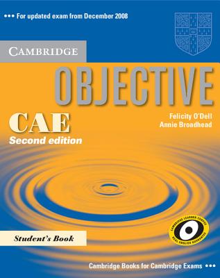 Objective CAE Student's Book - O'Dell, Felicity, and Broadhead, Annie